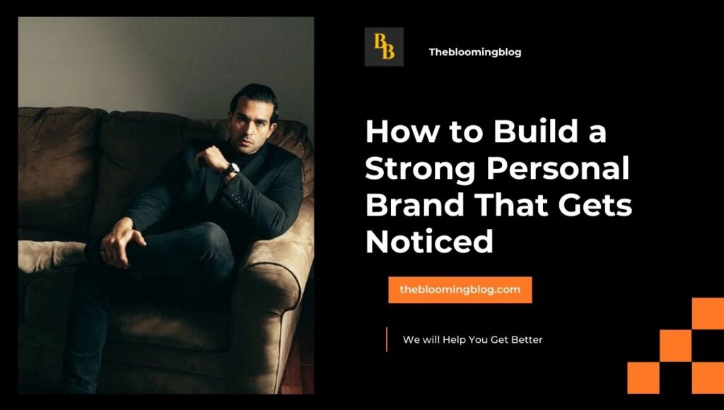 How to Build a Strong Personal Brand